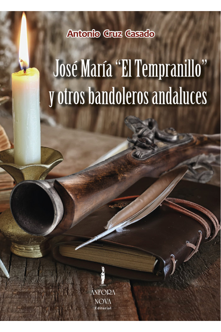 José María El Tempranillo y otros bandoleros andaluces