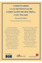 Comentarios a las Sentencias de Unificación de Doctrina. Civil y Mercantil. Volumen 9. 2017