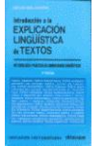 Introducción a la explicación lingüística de textos. metodología y práctica de comentarios lingüísticos