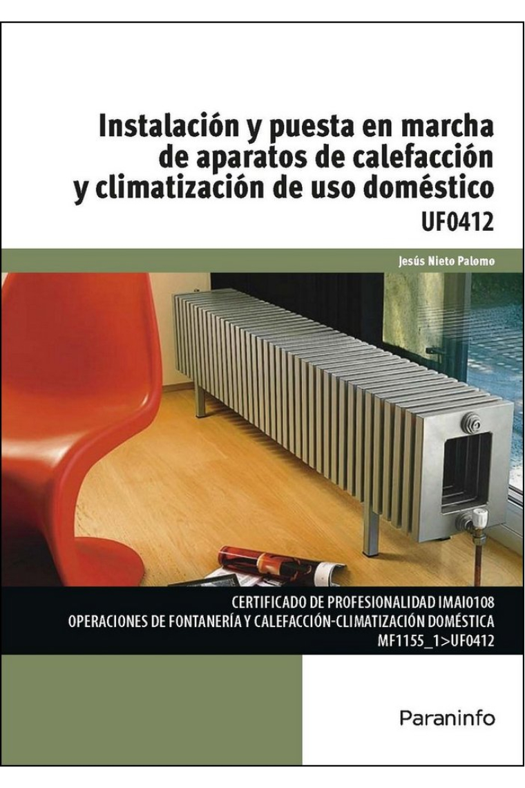 UF0412 Instalación y puesta en marcha de aparatos de calefacción y climatización de uso doméstico(UF0412)