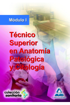 Técnico superior en anatomía patológica y citología. Módulo i