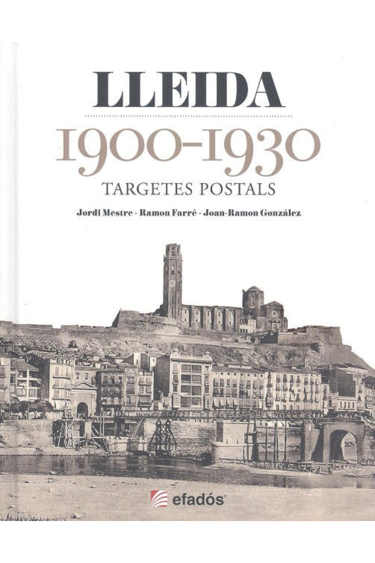 Lleida 1900-1930. Targetes postals