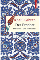 Der Prophet. Der Narr. Der Wanderer