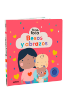 Besos y abrazos (Toca, toca)