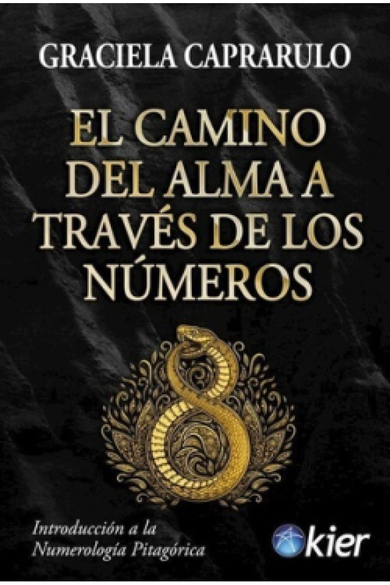 El Camino del Alma a través de los Números. Introducción a la numerología pitagórica