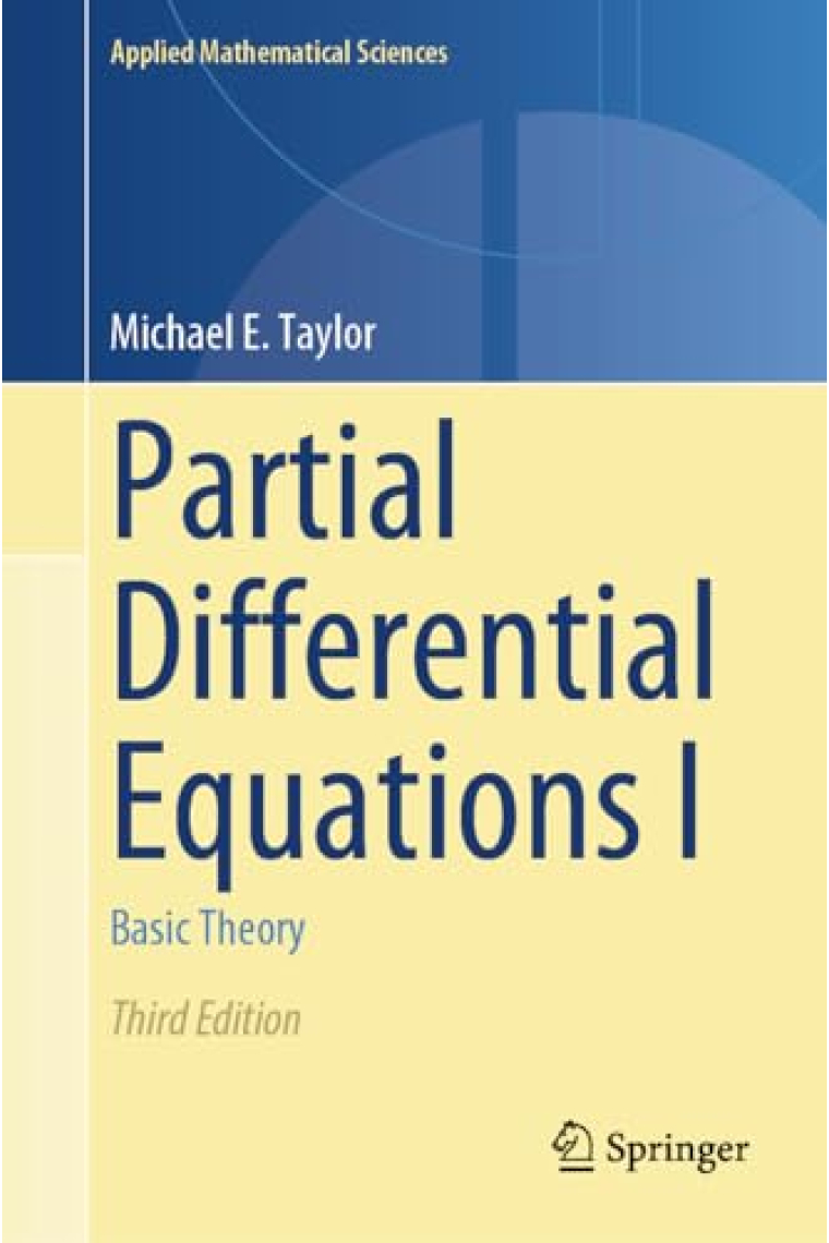 Partial Differential Equations I: Basic Theory (Applied Mathematical Sciences, 115)