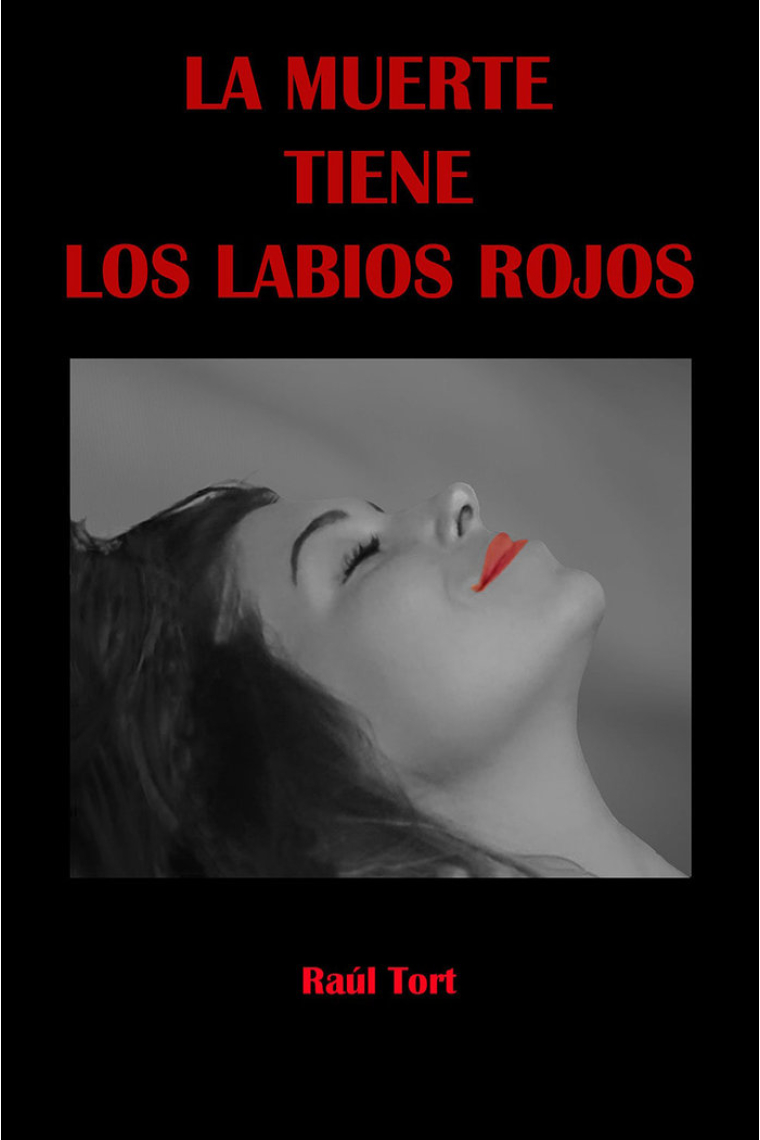 LA MUERTE TIENE LOS LABIOS ROJOS