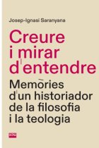 «Creure i mirar d'entendre»: Memòries d'un historiador de la filosofia i la teologia