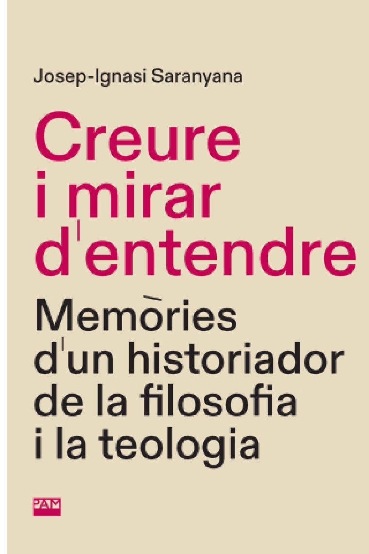 «Creure i mirar d'entendre»: Memòries d'un historiador de la filosofia i la teologia