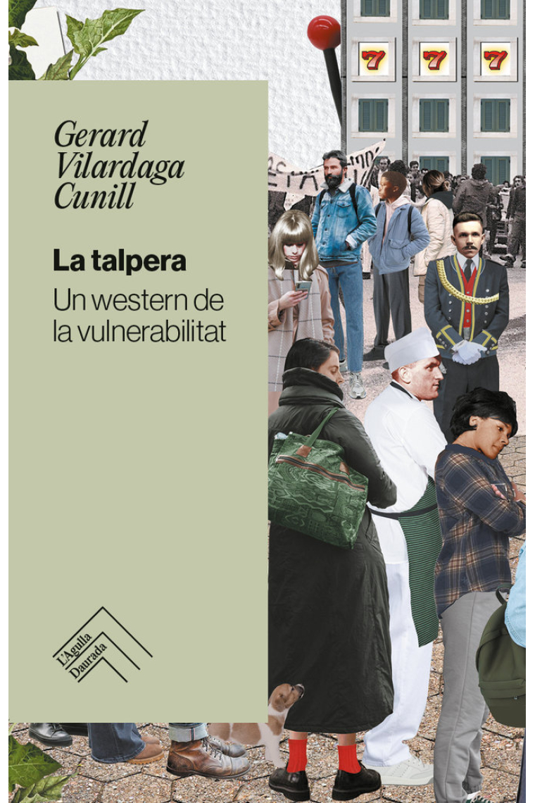 La Talpera. Un western de la vulnerabilitat