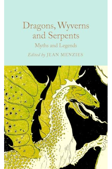 Dragons, Wyverns and Serpents