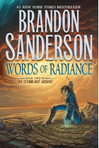 Words of Radiance: Book Two of the Stormlight Archive (The Stormlight Archive, 2)