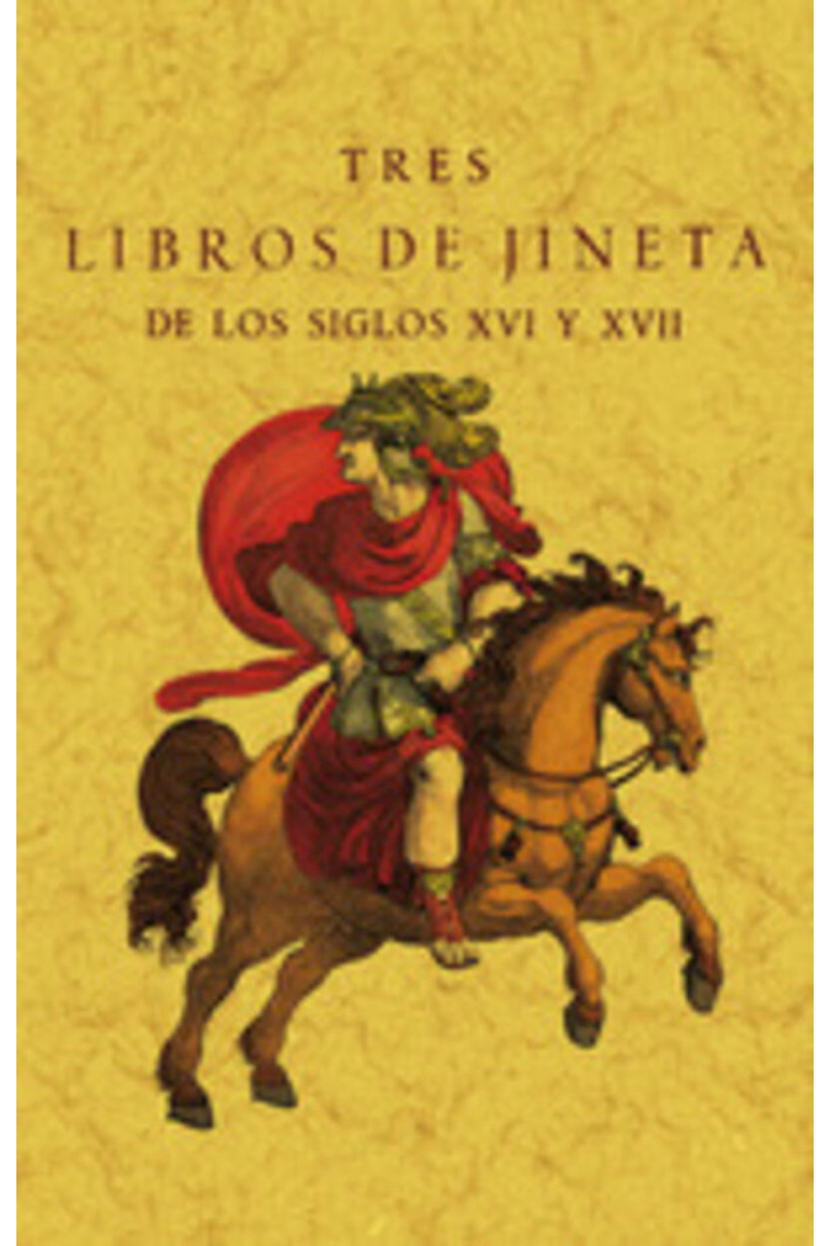 TRES LIBROS DE JINETA DE LOS SIGLOS XVI Y XVII