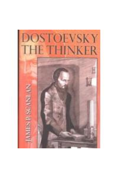 Dostoievsky the thinker