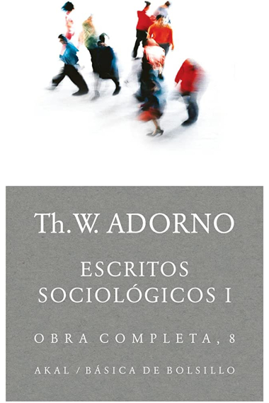 Escritos sociológicos I (Obras completas, 8)