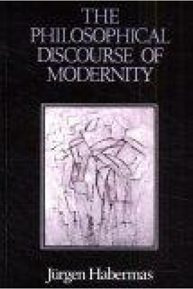 The Philosophical Discourse of Modernity