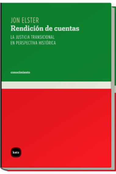 Rendición de cuentas: la justicia transicional en perspectiva histórica