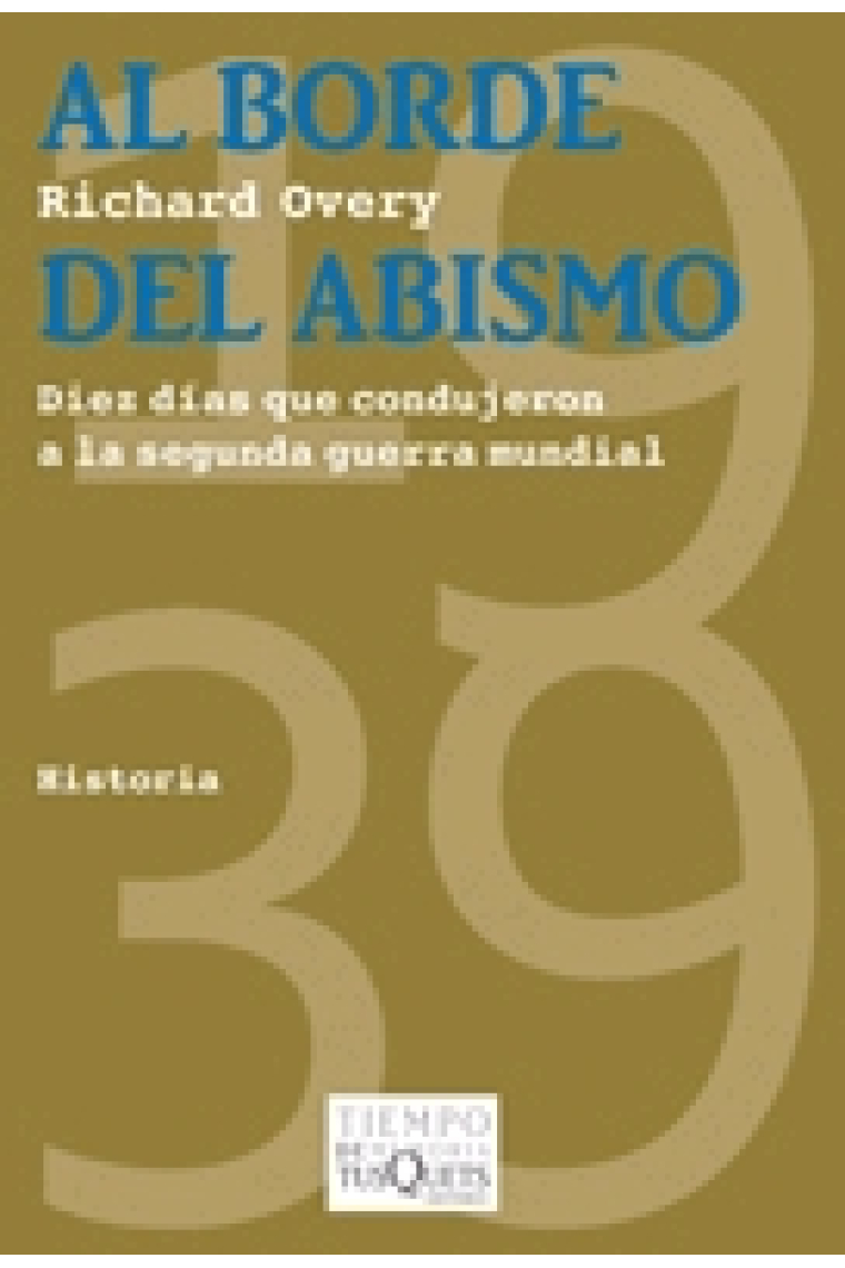 Al borde del abismo. Diez días que condujeron a la segunda guerra mundial