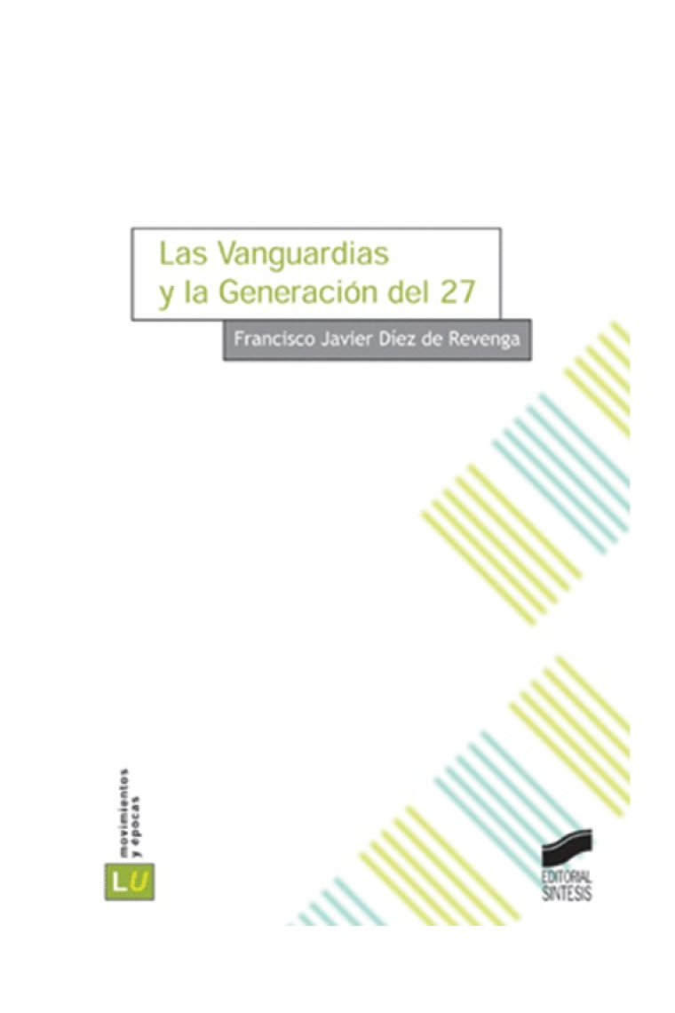 Las vanguardias y la Generación del 27