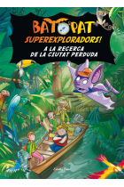 A la recerca de la ciutat perduda (Bat Pat Superexploradors)