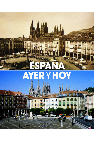 España, ayer y hoy