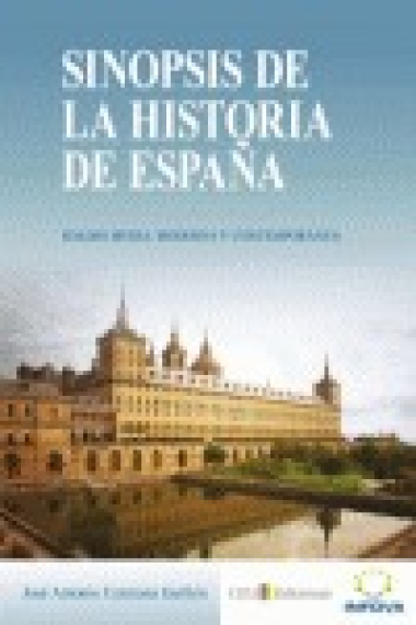 Sinopsis de la Historia de España. Edades Media, Moderna y Contemporánea