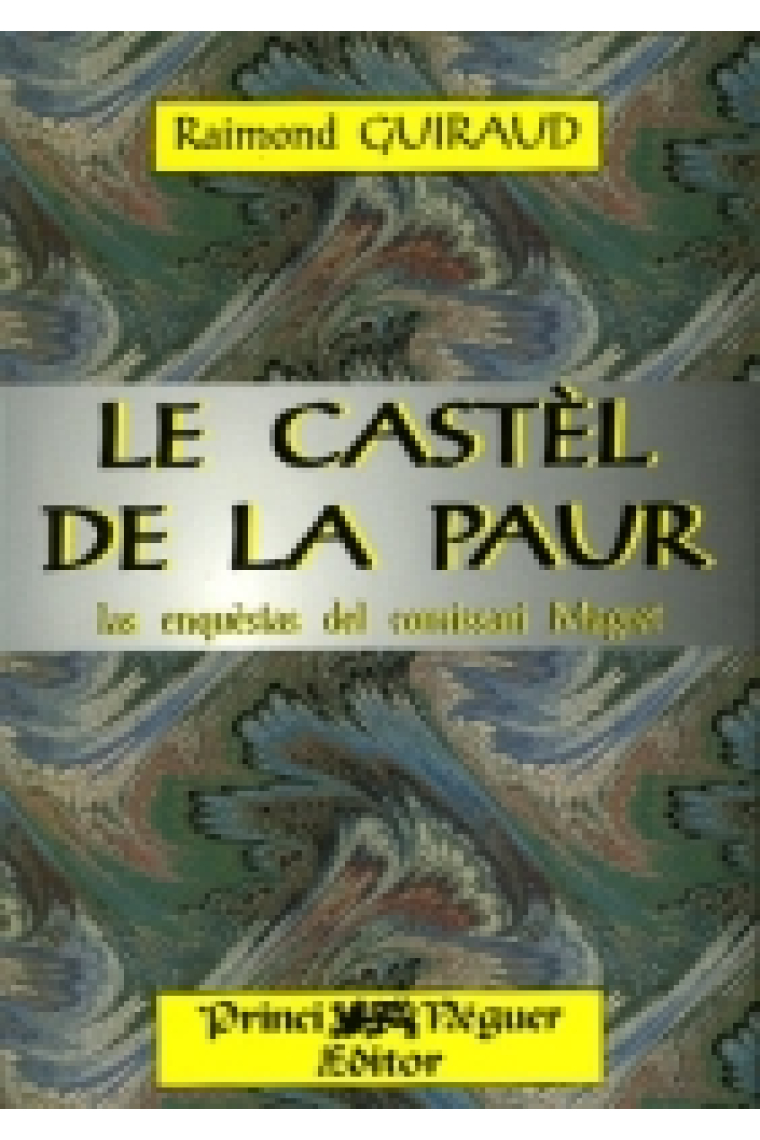 Le Castèl de la Paur. Las enquèstas del comissari Magret