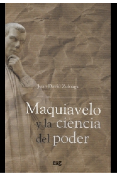 Maquiavelo y la ciencia del poder