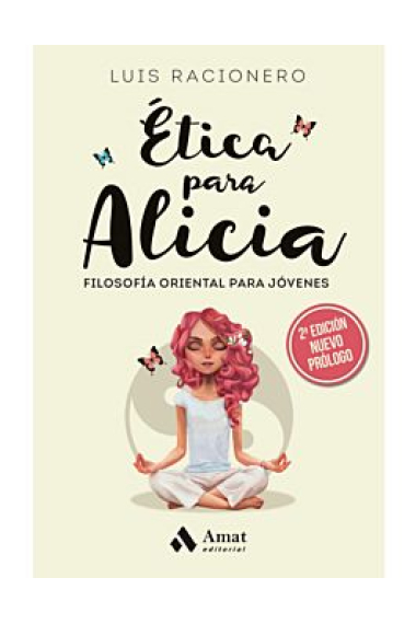 Ética para Alicia: filosofía oriental para jóvenes de hoy