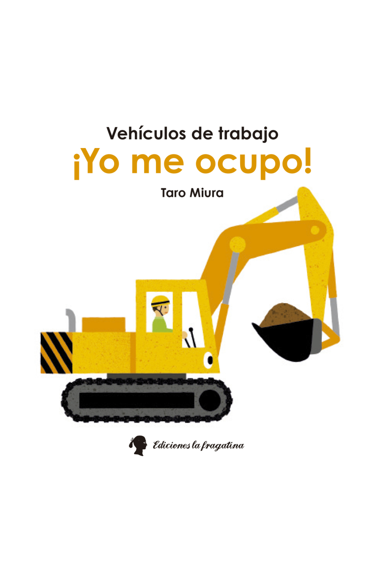 ¡Yo me ocupo! (Vehículos de trabajo)