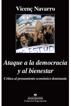 Ataque a la democracia y al bienestar. Crítica al pensamiento económico dominante