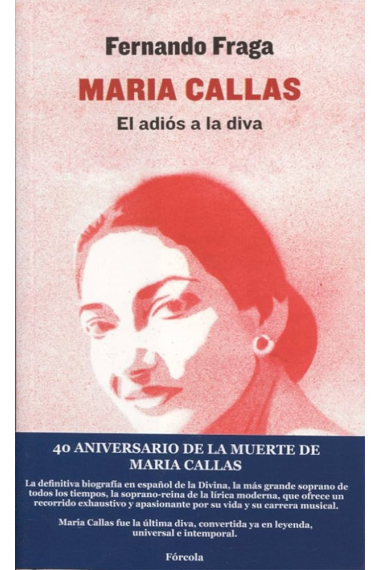 Maria Callas. El adiós a la diva