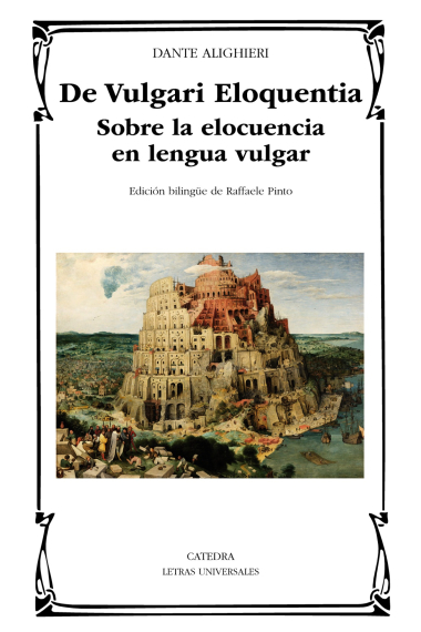 De Vulgari Eloquentia: sobre la elocuencia en lengua vulgar (edición bilingüe)