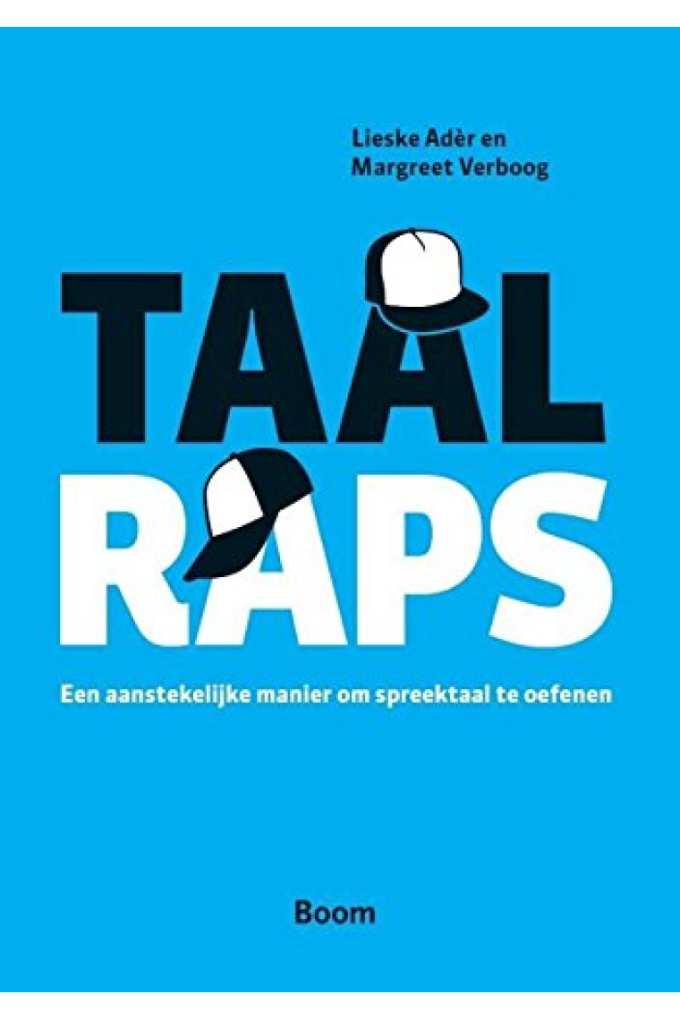 Taalraps: een aanstekelijke manier om spreektaal te oefenen