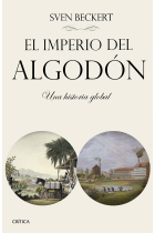 El imperio del algodón. Una historia global