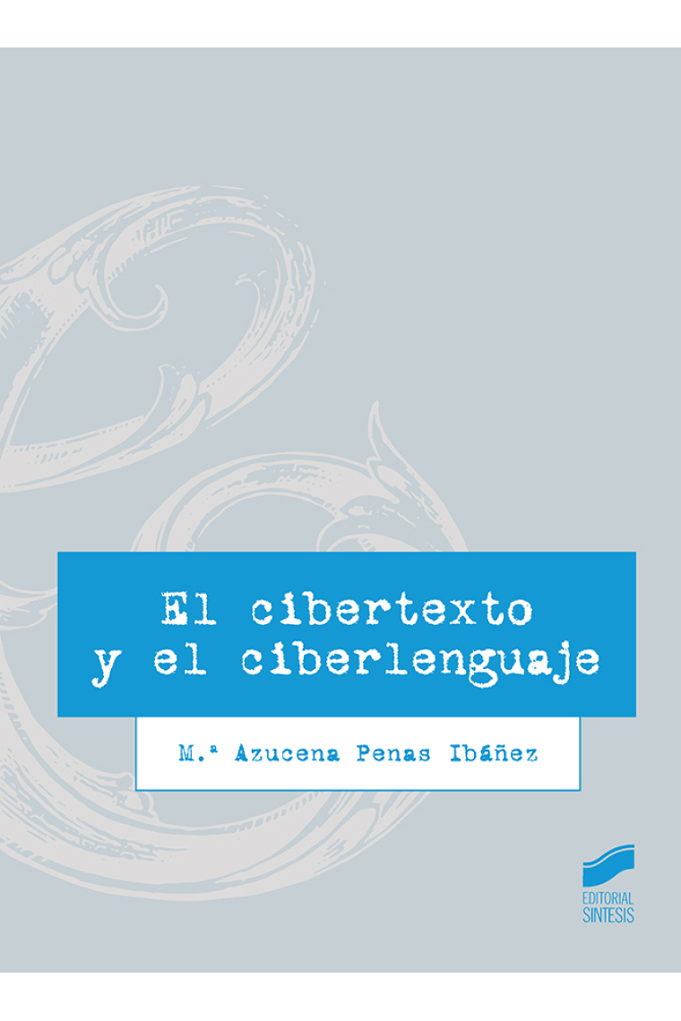 El cibertexto y el ciberlenguaje