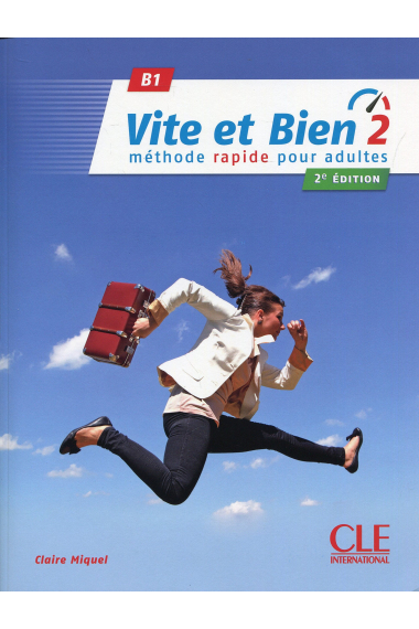 Vite et bien 2 - Niveau B1 - Livre + CD - 2ème édition