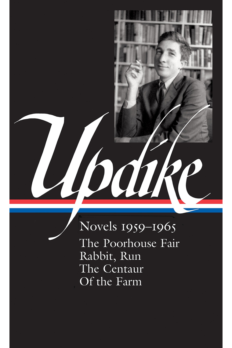 John Updike. Novels 1959 - 1965 (Library of America)