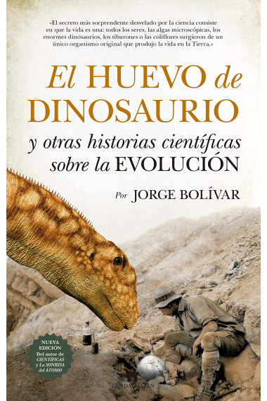 El huevo de dinosaurio y otras historias científicas sobre la Evolución