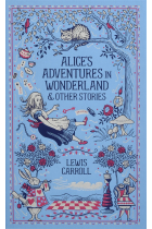 Alice's Adventures in Wonderland and Other Stories (Barnes & Noble Leatherbound Classic Collection)