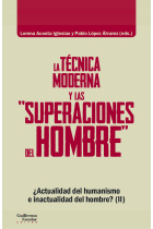 La técnica moderna y las superaciones del hombre