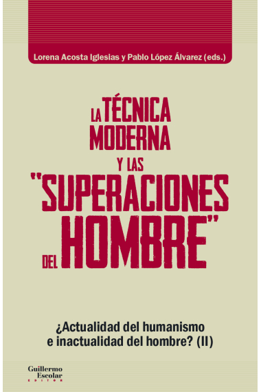 La técnica moderna y las superaciones del hombre