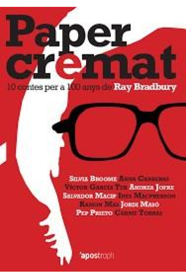 Paper cremat (10 contes per a 100 anys de Ray Bradbury)