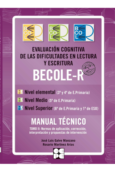 BECOLE-r. Evaluación Cognitiva de las Dificultades en Lectura y Escritura. Manual técnico Tomo II en papel, incluye Tomo I online