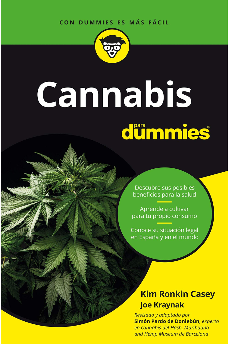 Cannabis para dummies. Una guía completa sobre la marihuana, desde dónde comprar hasta cómo cultivarla y consumirla