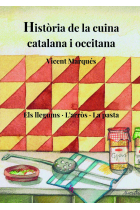 Història de la cuina catalana i occitana. Volum III: Els llegums, l'arròs, la pasta