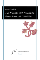 La Fuente del Encanto. Poemas de una vida (1980-2021)