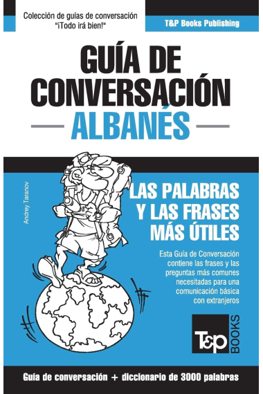 Guía de conversación Español-Albanés y vocabulario temático de 3000 palabras: 14 (Spanish collection)