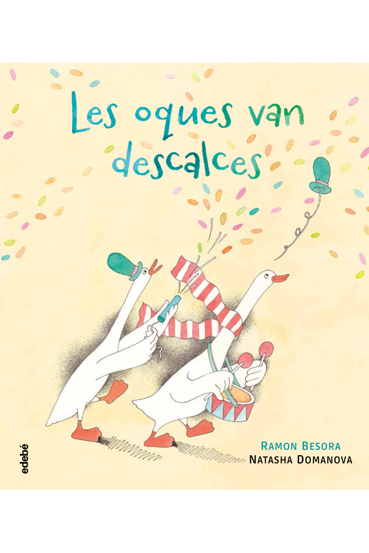 Les oques van descalces