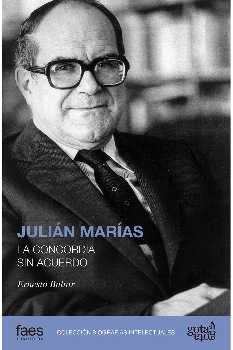 Julián Marías: la concordia sin acuerdo